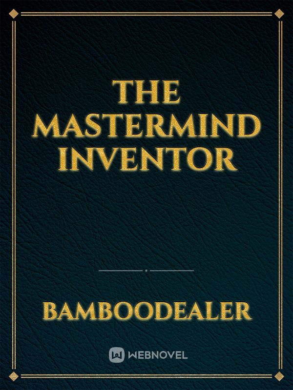 The Mastermind Inventor