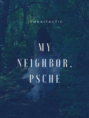 My Neighbor, Psyche Book