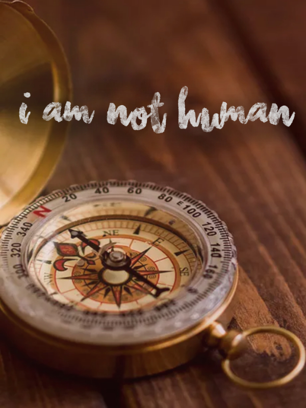 I am not human