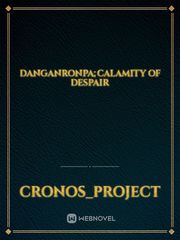 danganronpa;calamity of despair Book