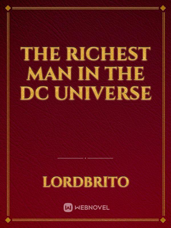 the richest man in the DC universe