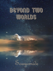 BEYOND TWO WORLDS Book