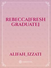 Rebecca[Fresh Graduate] Book