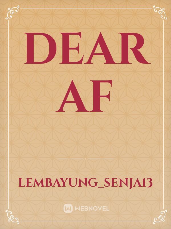 Dear Af