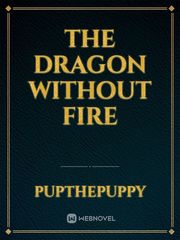 The Dragon Without Fire Book