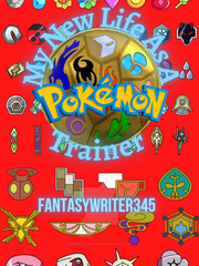 My New Life As A Pokémon Trainer (Rewrite) Book
