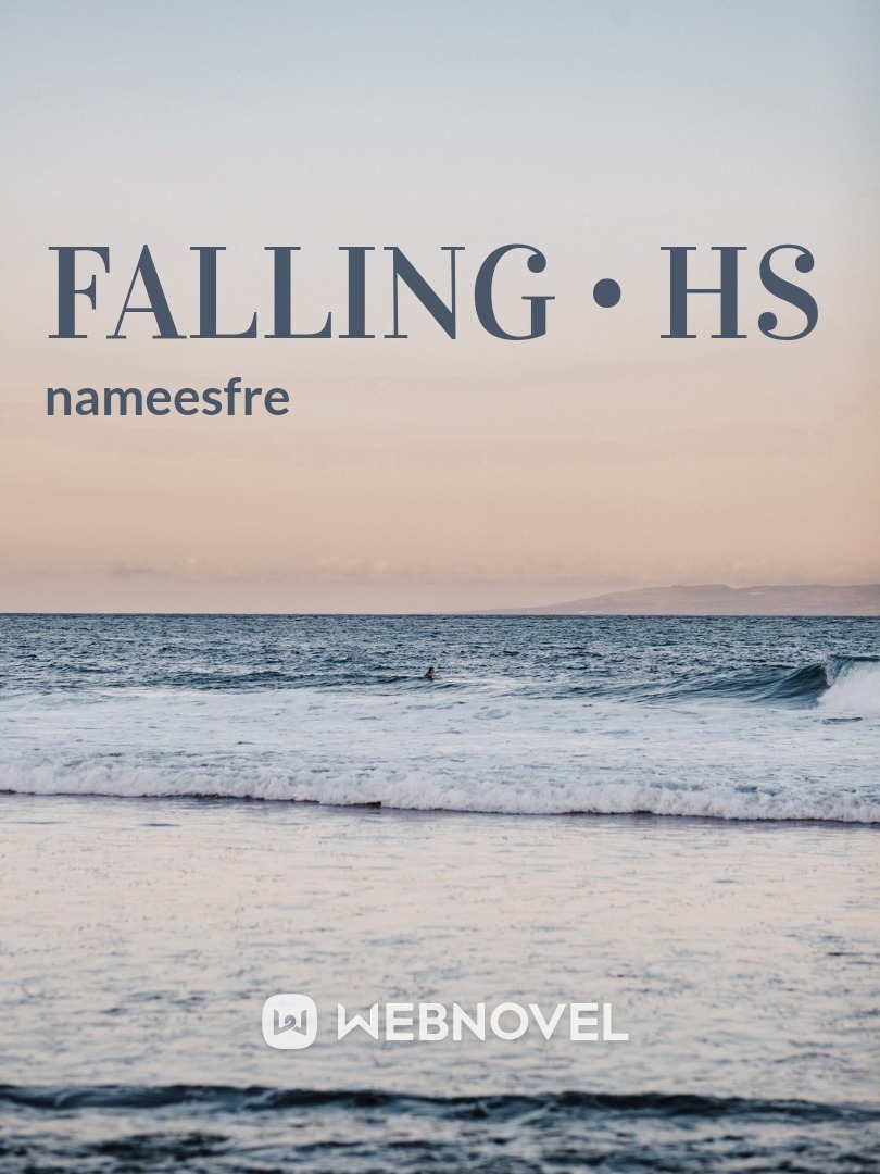 Falling • HS