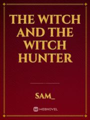 The witch and the witch hunter Book