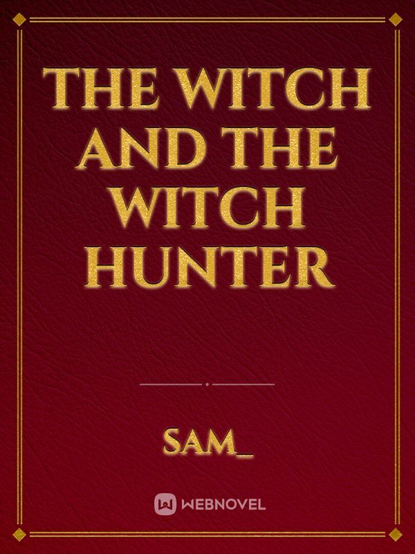 The witch and the witch hunter Book