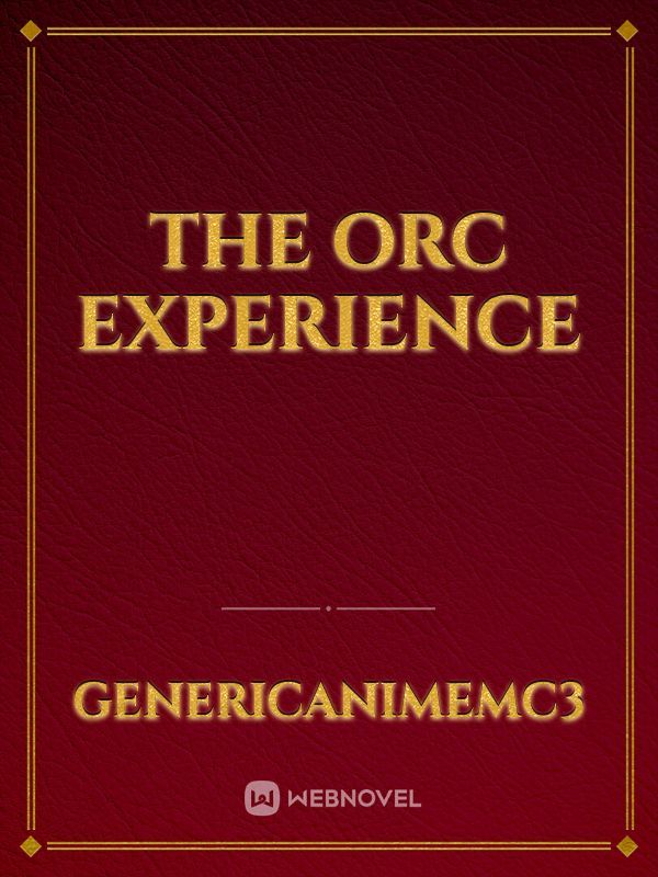The Orc Experience Book