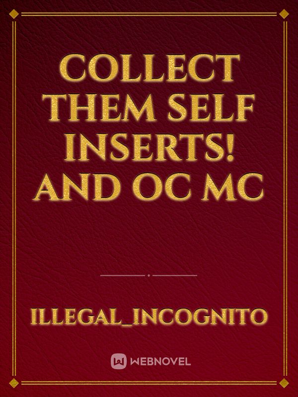 Collect them self inserts! and OC MC Book