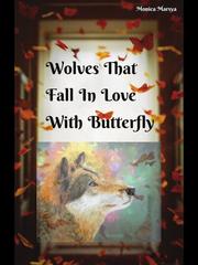 Wolves That Fall In Love With Butterfly Book