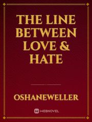 The Line Between Love & Hate Book