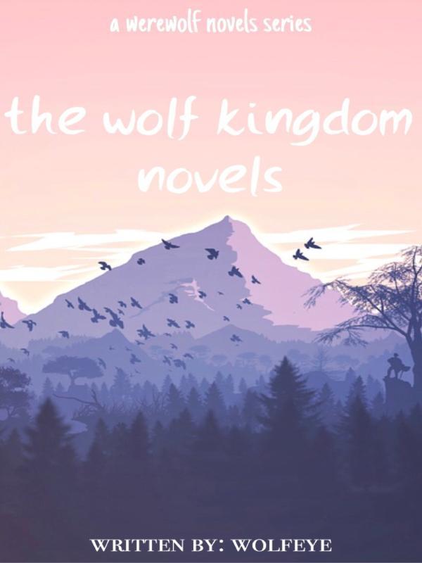 The wolf kingdom novels