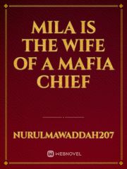 Mila Is The Wife Of A Mafia Chief Book