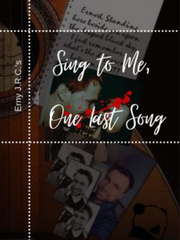 Sing to Me, One Last Song Book
