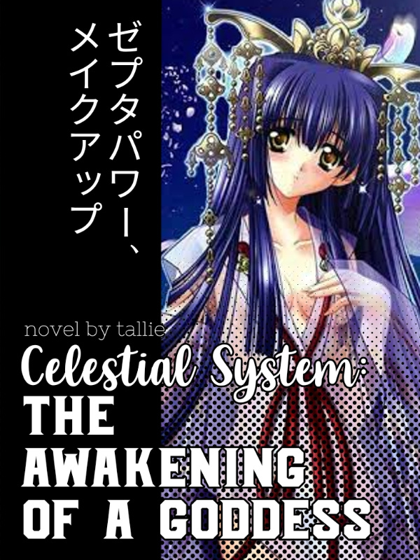 Celestial System: The awakening of a Goddess Book