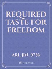 Required Taste for Freedom Book