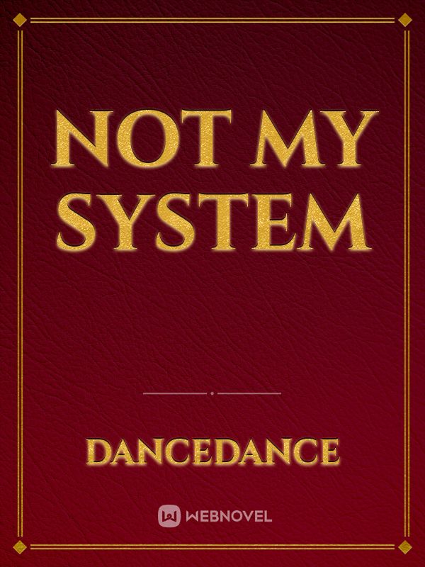 Not my System