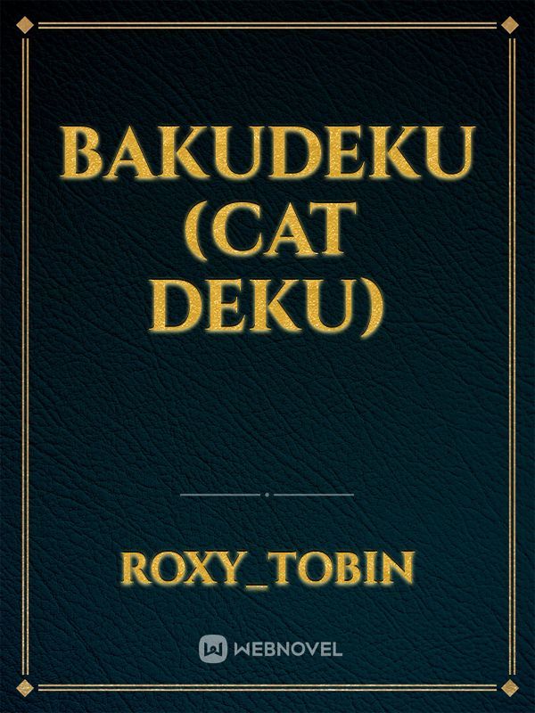 bakudeku (cat deku)