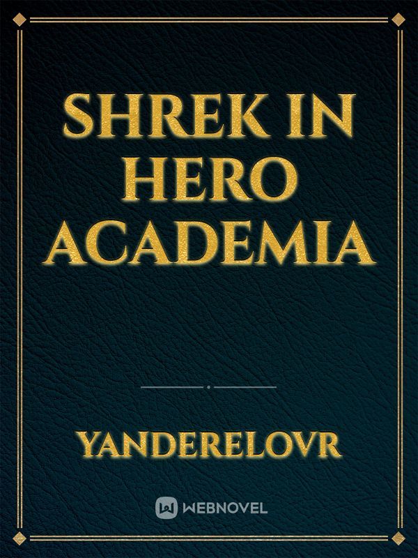 Shrek in hero academia