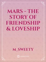 MARS - The Story of Friendship & Loveship Book