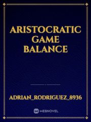 aristocratic game balance Book