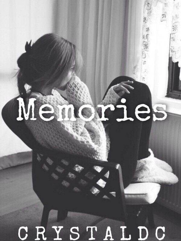 MEMORIES LAST FOREVER