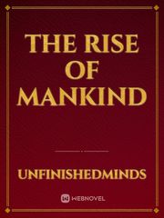 The rise of mankind Book