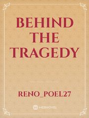 BEHIND the TRAGEDY Book