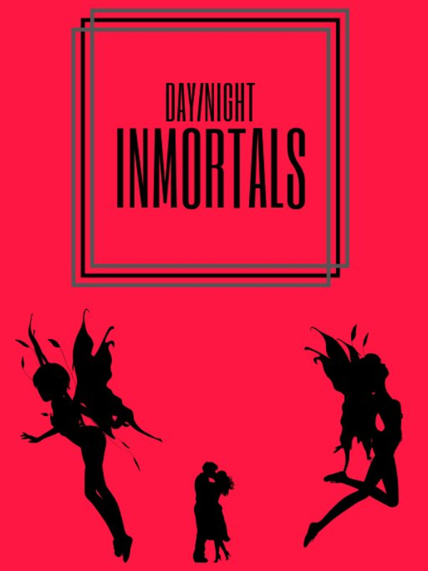 DAY/NIGHT INMORTALS