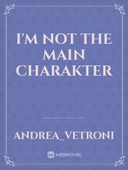 i'm not the main charakter Book