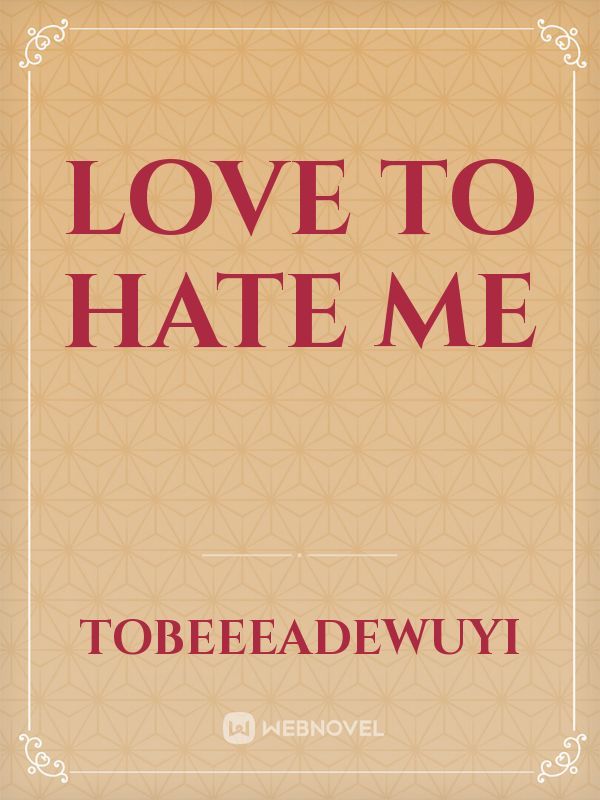 Love to hate me Book