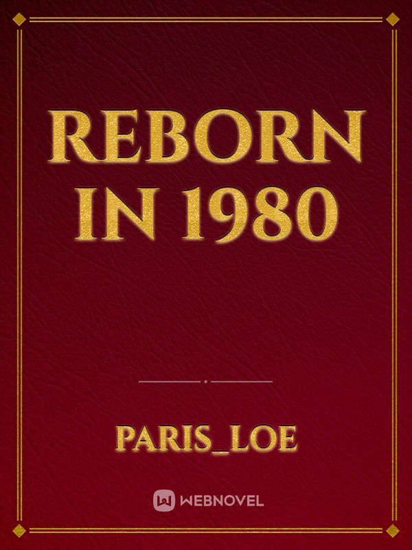 Reborn in 1980