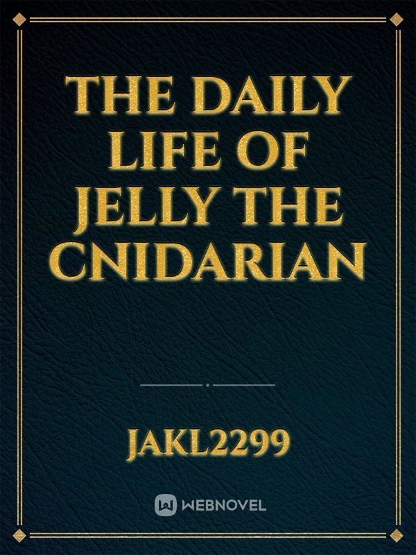 The Daily Life of Jelly the Cnidarian