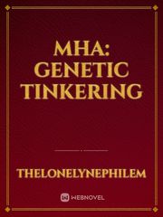 MHA: Genetic Tinkering Book