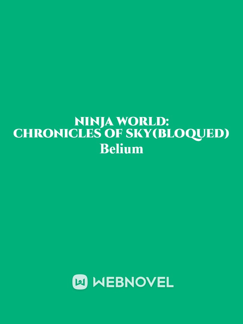 Ninja World: Chronicles Of Sky(bloqued)