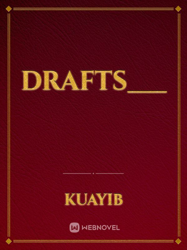 drafts___