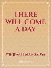 there will come a day Book