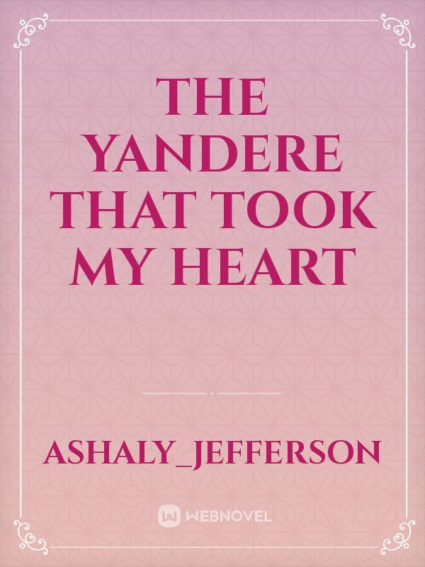 The Yandere That Took My Heart Book