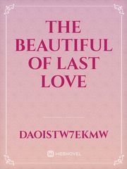 The beautiful of Last love Book