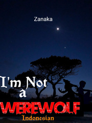 I'm Not a Werewolf (Indonesian) Book