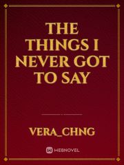The things I never got to say Book