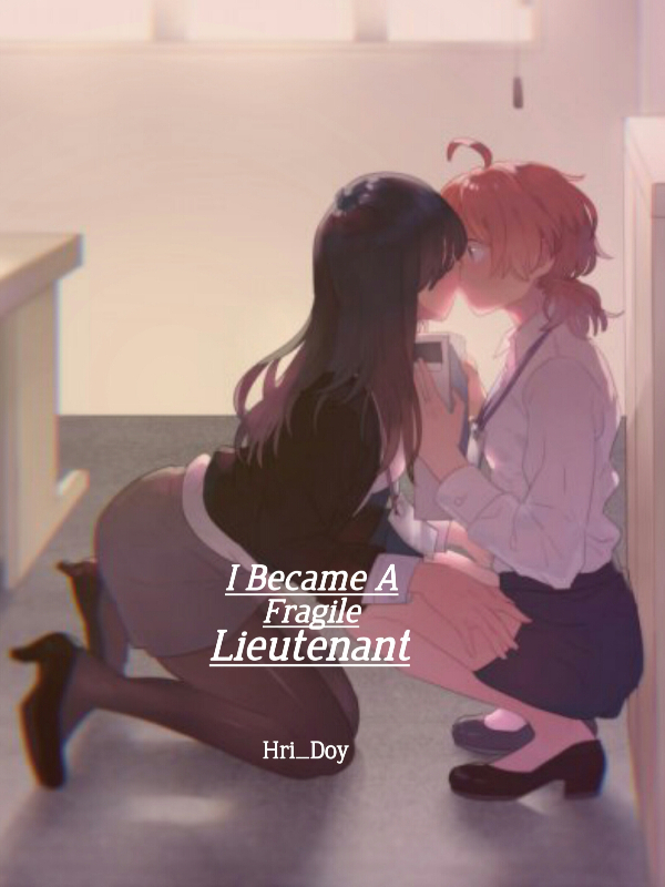 [GL] I Became A Fragile Lieutenant Book
