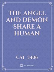 the angel and demon share a human Book
