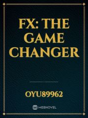 FX: The Game Changer Book