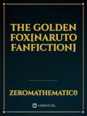 The Golden Fox[Naruto Fanfiction] Book