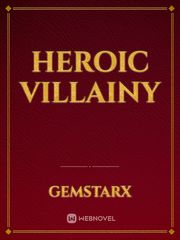 Heroic Villainy Book