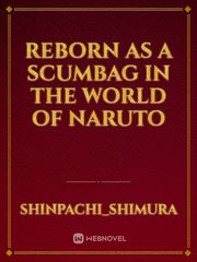 Reborn As a Scumbag in the world of Naruto Book