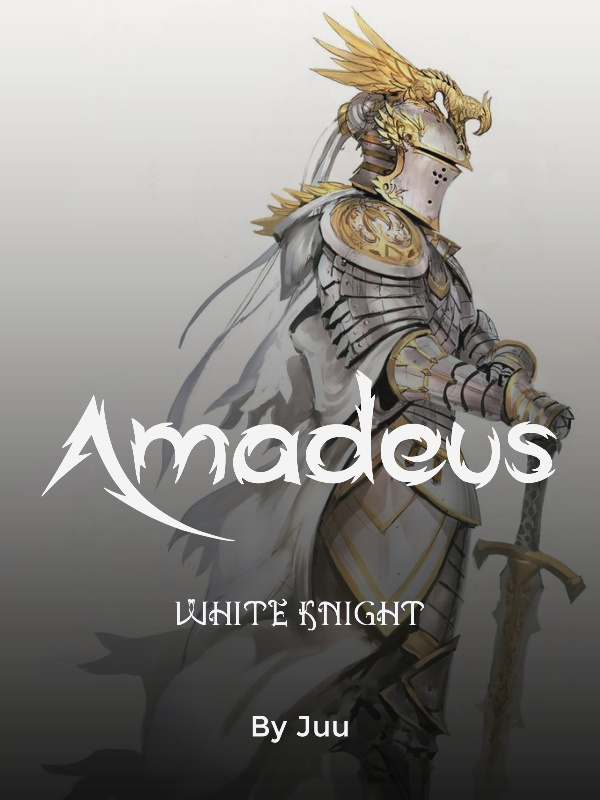 Amadeus 『White Knight』